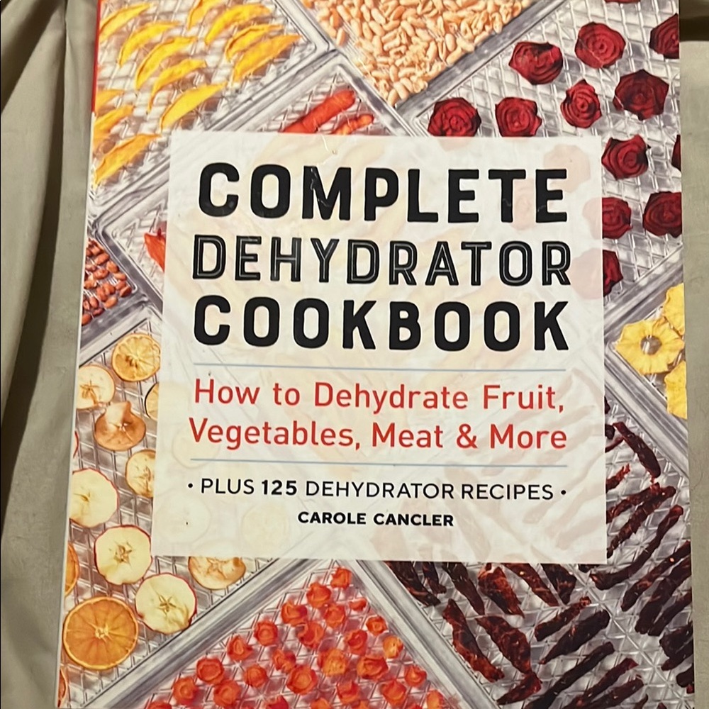 Complete Dehydrator Cookbook